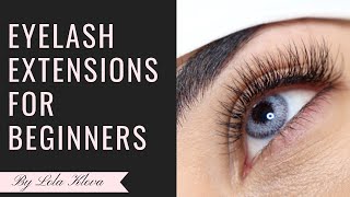 EYELASH EXTENSIONS 101 FOR BEGINNERS [upl. by Ailecec]