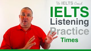 IELTS Listening Practice  Times [upl. by Llenart31]