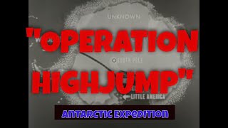 OPERATION HIGHJUMP 1946 US NAVY ANTARCTIC RESEARCH EXPEDITION ADMIRAL RICHARD E BYRD 83274 [upl. by Janie66]