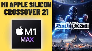 Battlefront II  CrossOver 21  MacBook Pro 2021 M1 Max 32 GB [upl. by Nylaret]