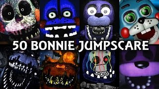 50 BONNIE JUMPSCARES  FNAF amp Fangame [upl. by Prasad]