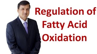 Fatty Acid Oxidation  Regulation [upl. by Afatsom754]