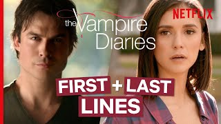 The Vampire Diaries  The First amp Last Lines Spoken by Every Major Character  Netflix [upl. by Ailed]