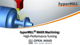 hyperMILL MAXX Machining HighPerformance Turning  MILLTURN  CAM Software [upl. by Rogers357]