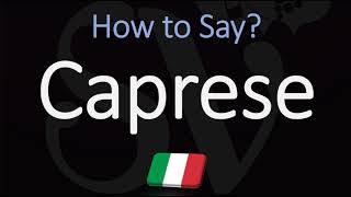 How to Pronounce Caprese CORRECTLY Meaning amp Pronunciation 4K [upl. by Odelet]