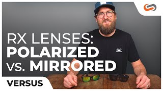 Polarized VS Mirrored Lenses for Sunglasses  SportRx [upl. by Leahciam780]