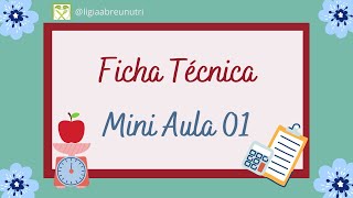 Passo a passo de Fichas Técnicas  Mini Aula 01 [upl. by Wieren]