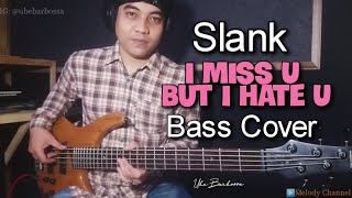 Slank  I Miss U But I Hate U Bass Cover by Ube Barbossa [upl. by Gabriela]