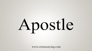 How To Say Apostle [upl. by Shugart]