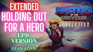 EXTENDED EPIC TRAILER MUSIC THEME Masters Of The Universe Revelation  Holding Out For A Hero [upl. by Huai]