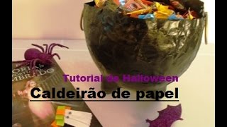 Caldeirão de papel  Tutorial de Halloween [upl. by Delisle104]