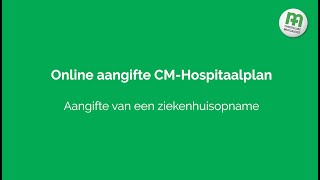 Online aangifte ziekenhuisopname bij CMverzekeringen [upl. by Noyar]