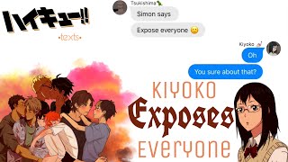 Kiyoko Exposes Everyone •haikyuu texts• [upl. by Ynnaffit608]