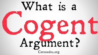 What is a Cogent Argument Philosophical Definition [upl. by Medor]