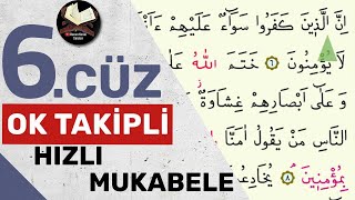 6Cüz  Ok Takipli  Hızlı Mukabele  Hızlı Hatim [upl. by Nnazus]