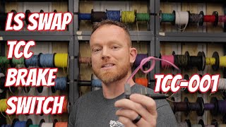 How to Wire a LS Swap TCC Brake Switch [upl. by Macleod992]