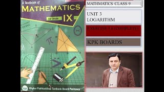 LECTURE 31 EXERCISE 36 COMPLETE CLASS 9 MATHEMATICS UNIT3 LOGARITHM KPK BOARDS [upl. by Narok]