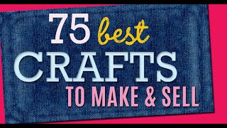 75 Crafts to Make and Sell  Cool Craft Ideas and DIY Projects to Make For Extra Cash [upl. by Helbonia]