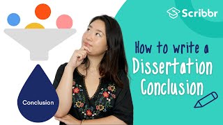 How to Write a Conclusion for a Dissertation  Scribbr 🎓 [upl. by Ynohtnakram512]