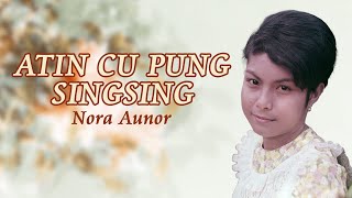 ATIN CU PUNG SINGSING  Nora Aunor Lyric Video OPM Kapampangan [upl. by Aivad]