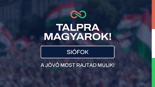 Siófok Talpra Magyarok [upl. by Alekin]