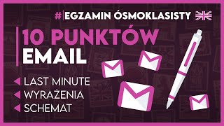 ANGIELSKI 📧 Skuteczny email za 10 punktów ✅️  Egzamin Ósmoklasisty 2025 [upl. by Rozamond]