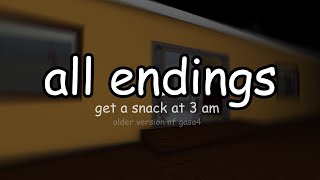 get a snack at 3 am  ALL ENDINGS [upl. by Sajovich]