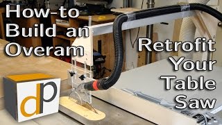 How to Build an Overarm Dust Collector for your Table Saw [upl. by Cesya651]