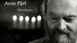 05 Arvo Pärt Silentium [upl. by Aynos14]