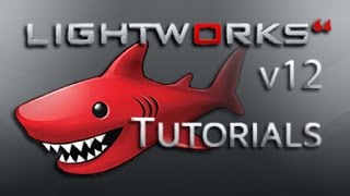 Lightworks 12  Tutorial for Beginners COMPLETE [upl. by Edahs514]