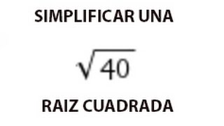 Simplificación De Una Raíz Cuadrada [upl. by Suqram]