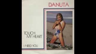 Danuta  Touch My Heart [upl. by Dagall]