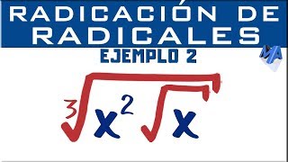 Radicación de radicales  Ejemplo 2 [upl. by Nodrog]