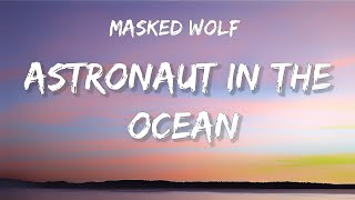 What you know about rolling down in the deep  Astronaut In The Ocean Lyrics Masked Wolf [upl. by Schriever]