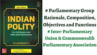 V123 Indian Parliamentary Group  Composition Objectives Functions M Laxmikanth Polity IASPCS [upl. by Brigg]