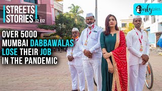 Over 5000 Mumbai Dabbawalas Lose Their Jobs In The Pandemic  Street Stories S2 Ep12  Curly Tales [upl. by Yauqaj]