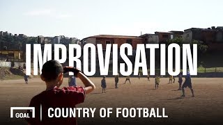 Brazil The Country of Football  Episode 1 [upl. by Waddle]