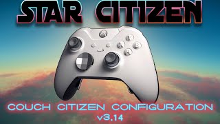 Star Citizen 314 with Gamepad  New config released [upl. by Eivad]