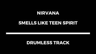 Nirvana  Smells Like Teen Spirit drumless [upl. by Orville]