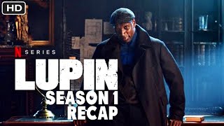 Lupin Season 1 Recap [upl. by Sirovat]