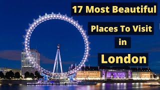 17 Tourist Places To Visit in London  Sightseeing in london [upl. by Eileen]