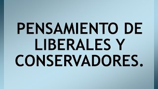 Características de liberales y conservadores [upl. by Tice]