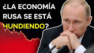 POR QUÉ LA ECONOMÍA RUSA ESTÁ EN SERIOS PROBLEMAS [upl. by Ambrogino]