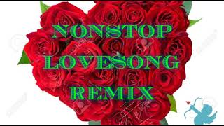 NonStop Love Song Remix Collection For Lovers Only [upl. by Eiclek]