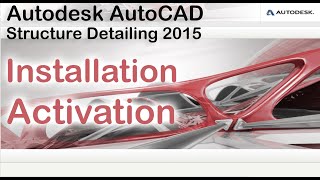 Autodesk AutoCAD Structure Detailing 2015  asd 2015  Complete Installation Activation [upl. by Yerfoeg]