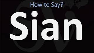 How to Pronounce Sian CORRECTLY [upl. by Balliol873]