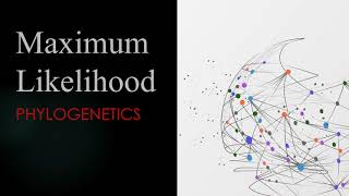 Phylogenetics  Maximum Likelihood Method [upl. by Hadrian49]