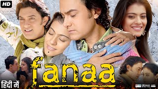 Fanaa Full Movie Review amp Facts  Aamir Khan  Kajol Tabu  Rishi Kapoor  Ali Haji  HD [upl. by Nalehp728]