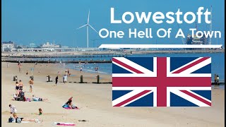 Lowestoft One Hell Of A Town Documentary [upl. by Conlee]