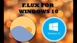 F lux for Windows 10 [upl. by Meehan533]